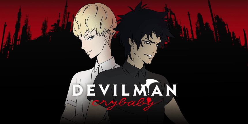 ¿Te encariñaste? Error: Animes donde ningún personaje está a salvo Anime: Devilman Crybaby 2018